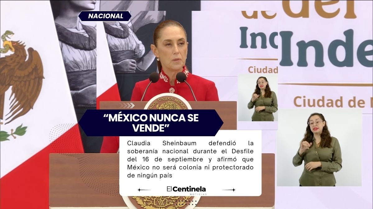 Sheinbaum defiende la soberanía nacional y afirma que México nunca será colonia ni protectorado de nadie