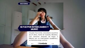 Se fue por intercambio y murió a las tres semanas: Hermana de Claudia Tacoronte exige justicia ante feminicidio