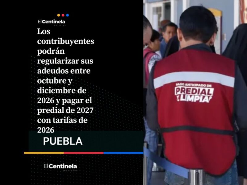 A ponerse al corriente: Puebla condonará 100 % de multas y recargos del predial