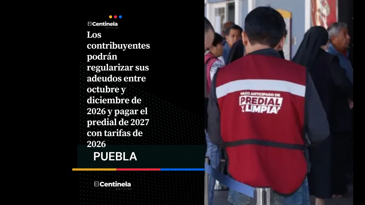 A ponerse al corriente: Puebla condonará 100 % de multas y recargos del predial