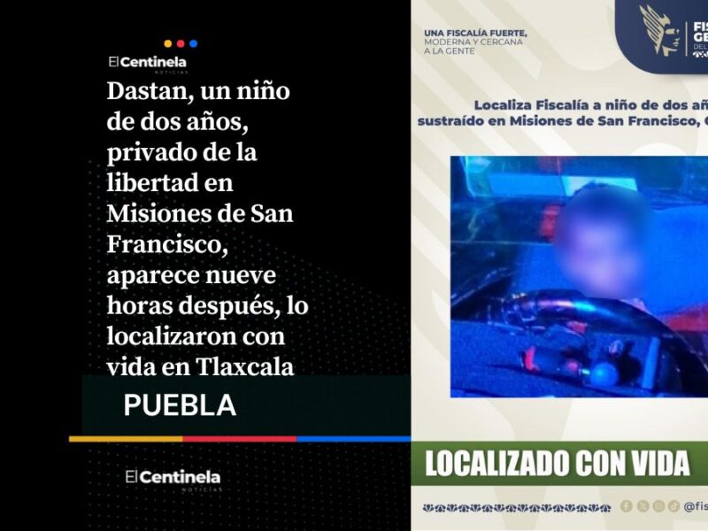 Dastan, un menor de dos años, es secuestrado en Coronango y localizado en Tlaxcala horas después