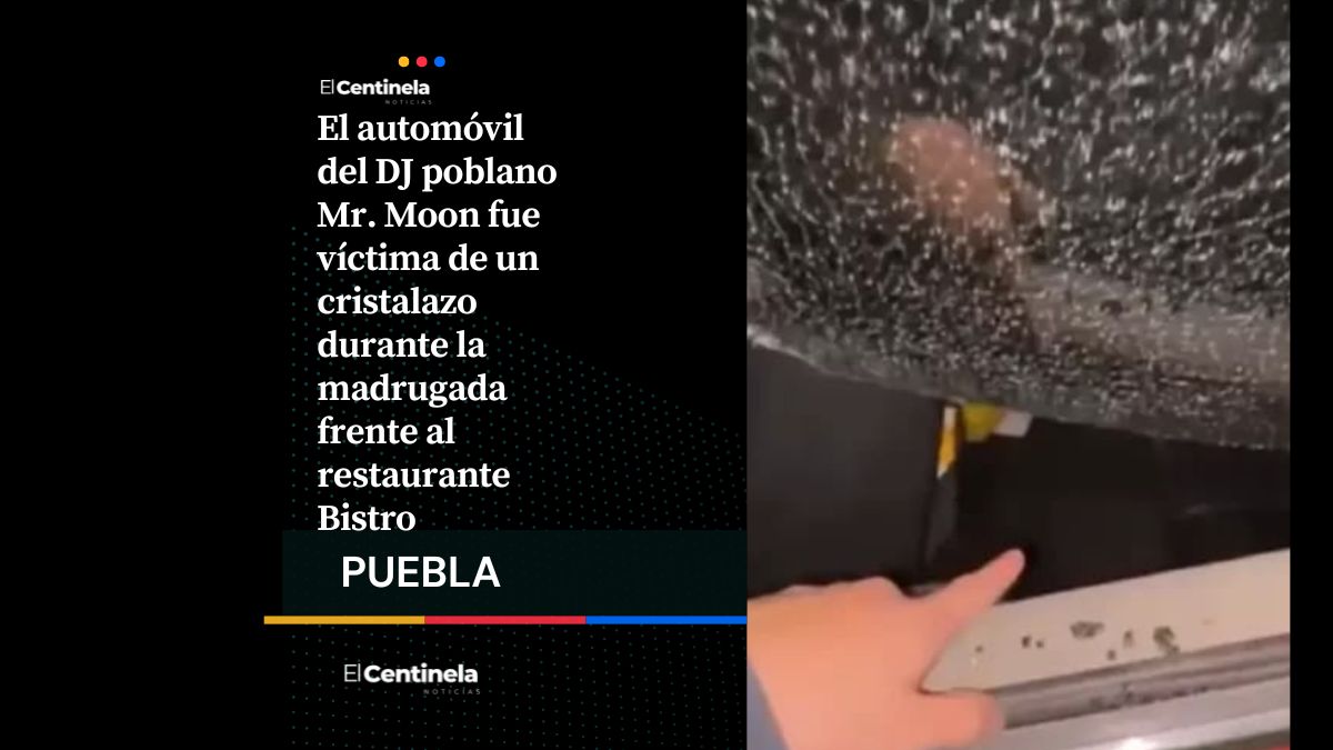 Dan cristalazo a auto del DJ Mr. Moon en Angelópolis; policías llegaron tres horas después