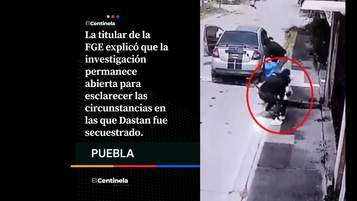 FGE mantiene dos líneas por el secuestro de Dastan: pleito por patria potestad y presunta deuda