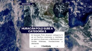 Huracán Polo alcanza categoría 5 frente a México, anuncian alerta por lluvias e inundaciones