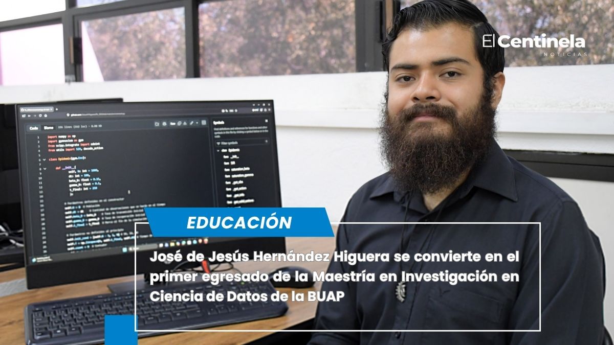 José de Jesús Hernández Higuera, primer egresado de la Maestría en Investigación en Ciencia de Datos de la BUAP