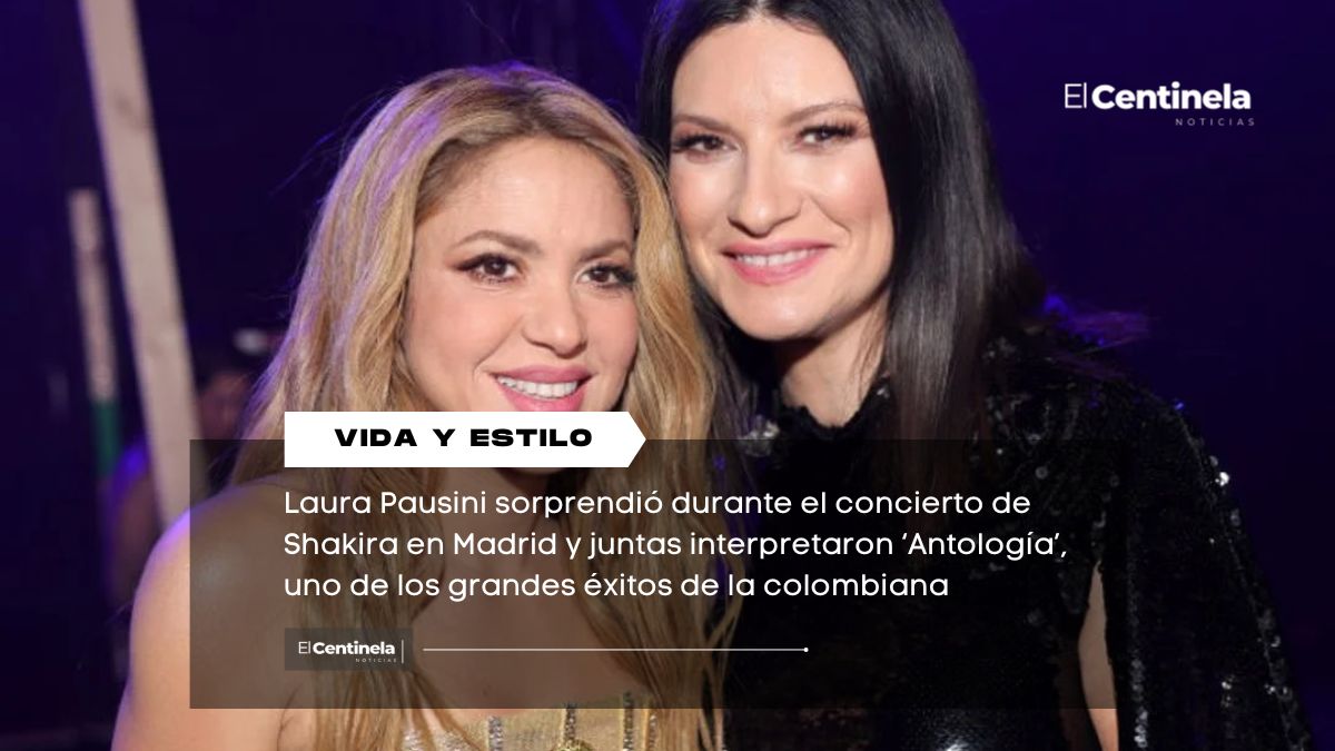 Laura Pausini sorprende junto a Shakira con mágico dueto de ‘Antología’ en Madrid