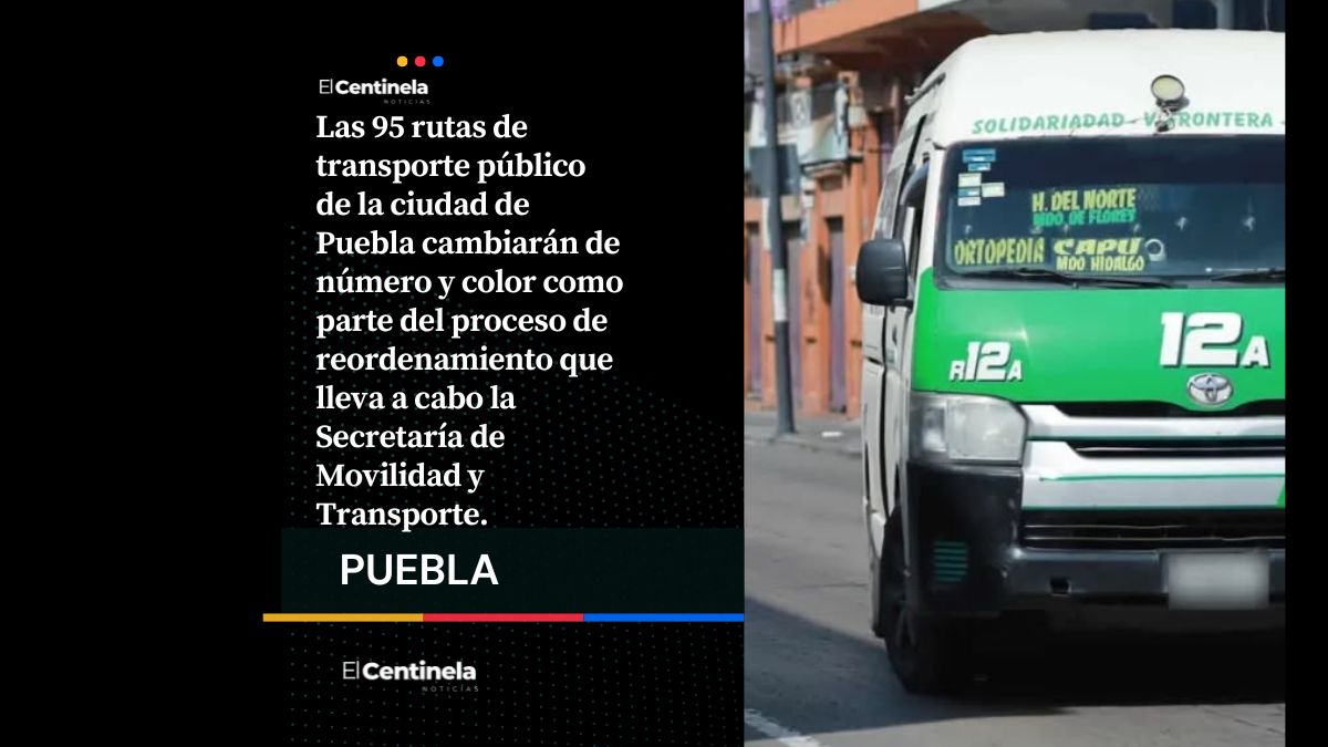 Atento pasajero: estas son las primeras 10 rutas que cambiarán de número y color en Puebla