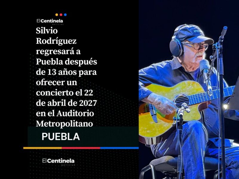 Silvio Rodríguez vuelve a Puebla luego de 13 años de ausencia: ofrecerá un concierto en abril de 2027