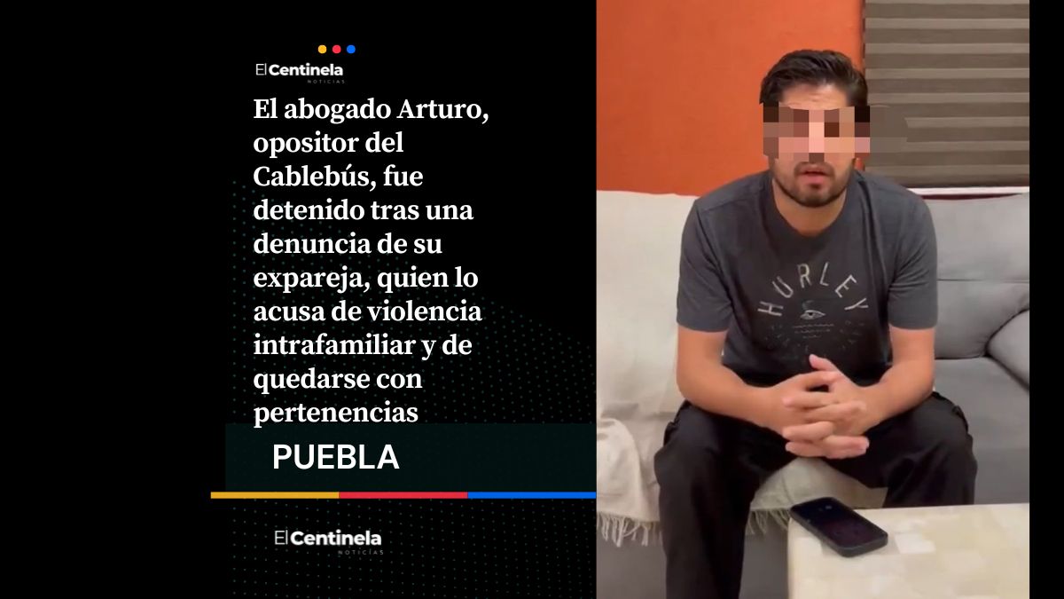 Detienen al abogado Arturo, opositor del Cablebús, por denuncia de violencia intrafamiliar contra su expareja