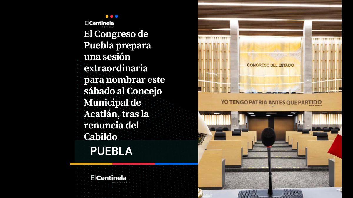 Sin alcaldesa ni regidores, Congreso de Puebla nombrará Concejo Municipal de Acatlán este sábado