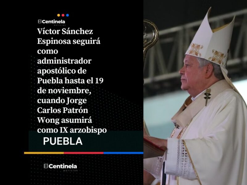 Habrá nuevo arzobispo en Puebla: Víctor Sánchez Espinosa seguirá al frente de la Arquidiócesis hasta noviembre