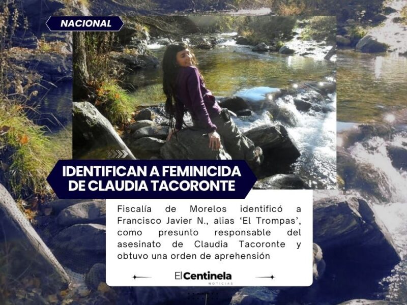 Identifican a ‘El Trompas’ como presunto responsable del asesinato de Claudia Tacoronte en Morelos