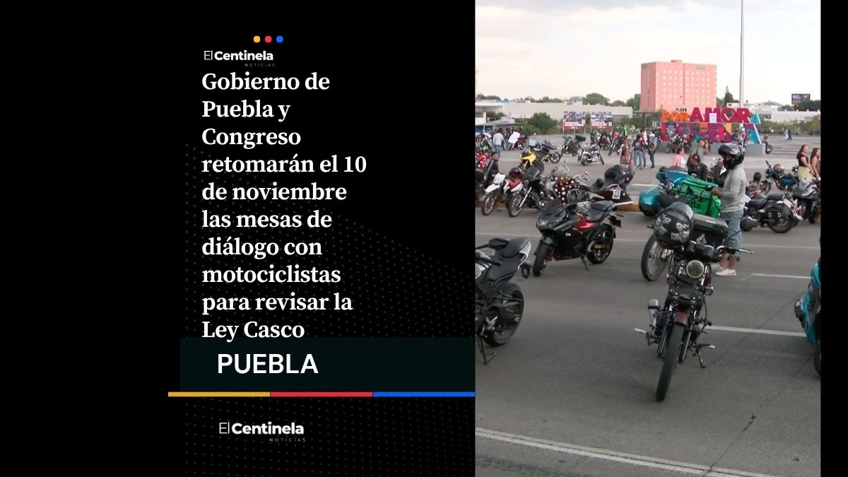 Congreso y Gobierno de Puebla continuarán diálogo con motociclistas por la Ley Casco el 10 de noviembre