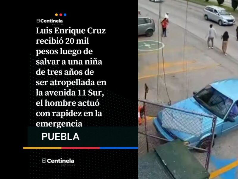 Luis recibe 20 mil pesos por salvar a niña de ser atropellada en la 11 Sur