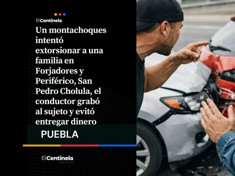 Montachoques trata de extorsionar a familia en Forjadores y Periférico Ecológico