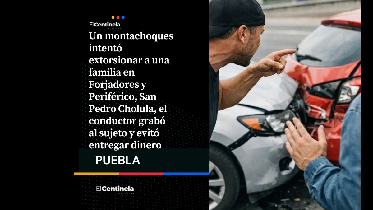 Montachoques trata de extorsionar a familia en Forjadores y Periférico Ecológico