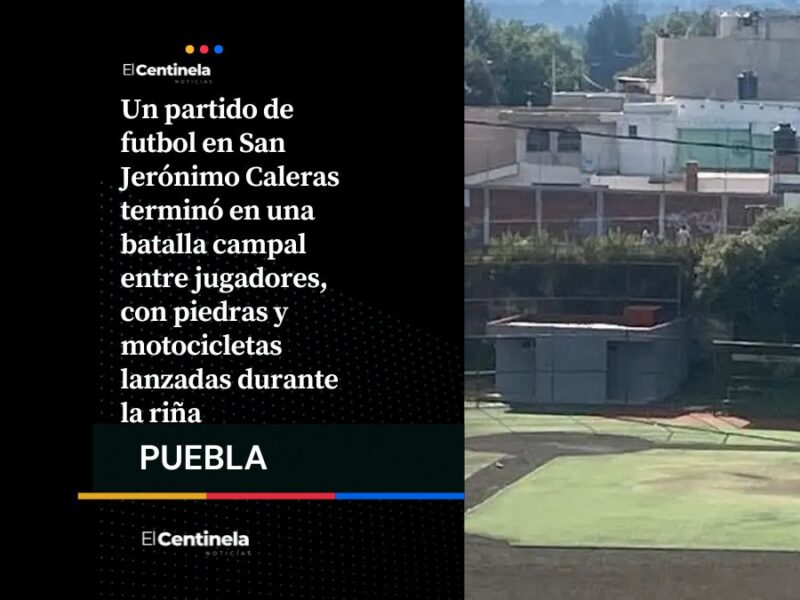 Pasaron del fútbol a zona de guerra: Partido se convierte en batalla campal en San Jerónimo Caleras