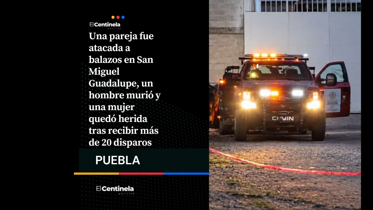Ataque armado en San Miguel Guadalupe deja un muerto y una mujer herida con más de 20 disparos