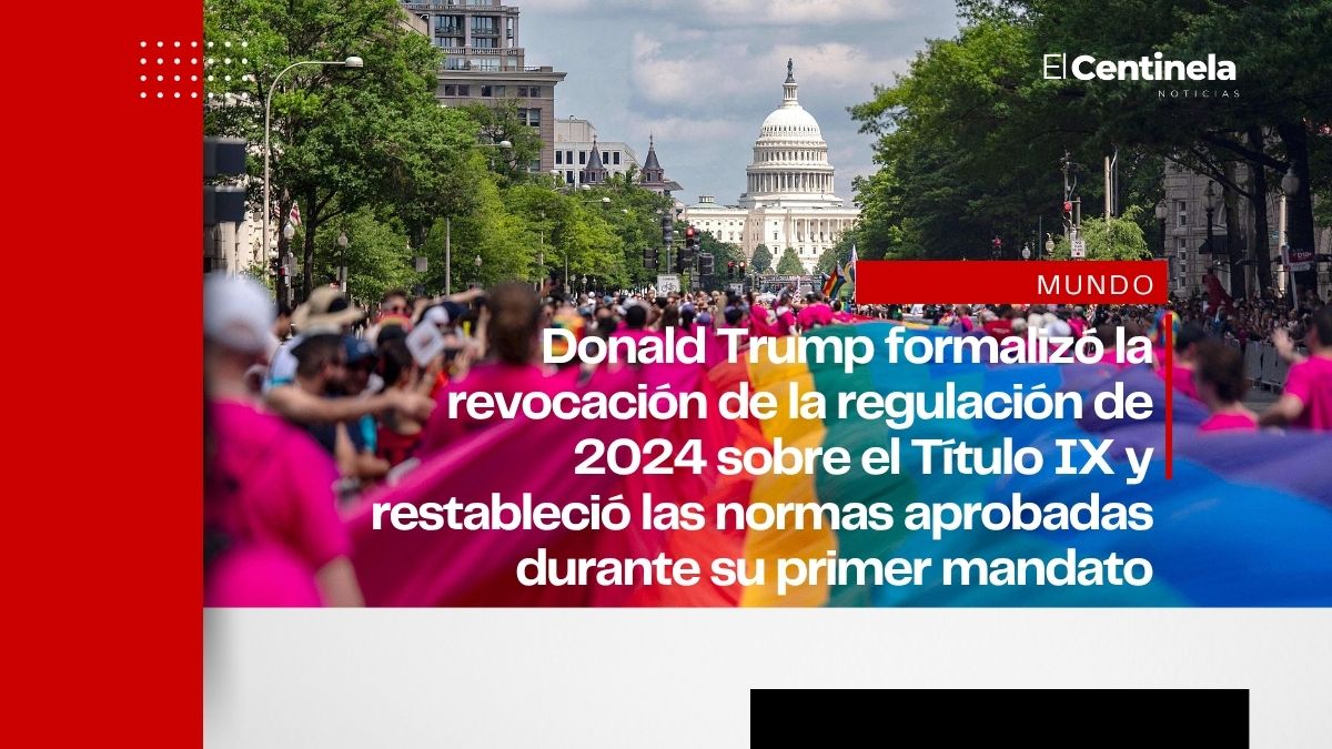 Trump revoca formalmente regulación de Biden sobre protecciones LGBT+ bajo el Título IX