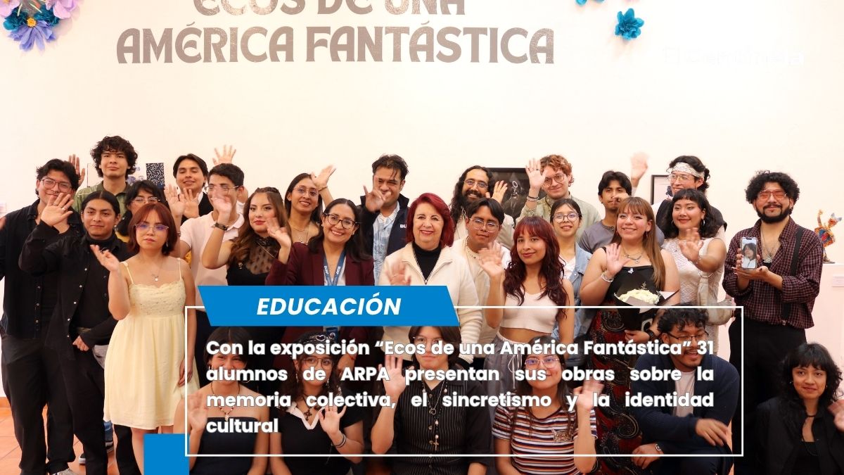 Alumnos de ARPA BUAP exponen “Ecos de una América Fantástica” en Museo de la Memoria Histórica Universitaria