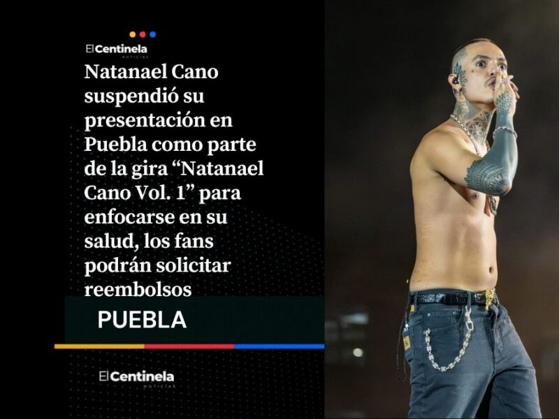 Natanael Cano pospone concierto en Puebla debido a problemas de salud, así puedes solicitar tu reembolso