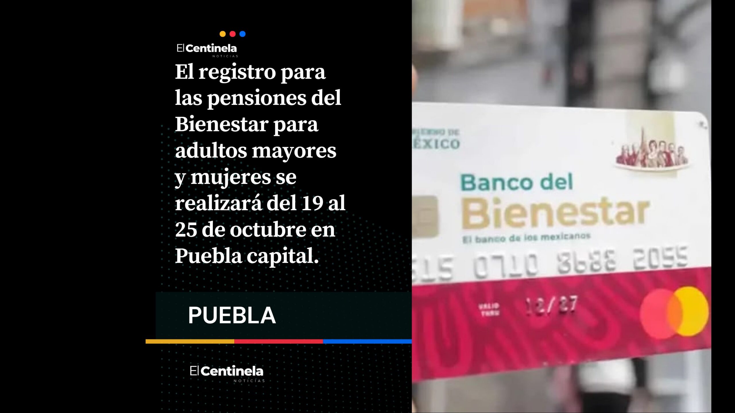 ¿Quieres recibir pensión del Bienestar? Estas son las fechas de registro en Puebla