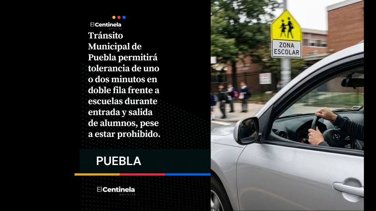 Tránsito de Puebla permitirá a padres detenerse hasta 2 minutos en doble fila frente a escuelas