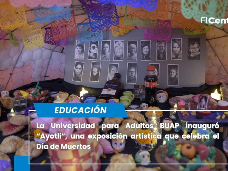 La Universidad para Adultos de la BUAP celebra la tradición del Día de Muertos con la exposición “Ayotli”