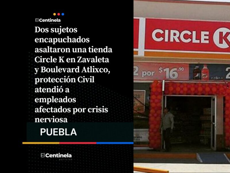 Encapuchados asaltan con armas una tienda Circle K en Zavaleta, los empleados sufren crisis nerviosa