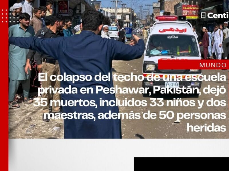 Mueren 33 alumnos y dos profesoras tras derrumbe del techo de una escuela en Pakistán