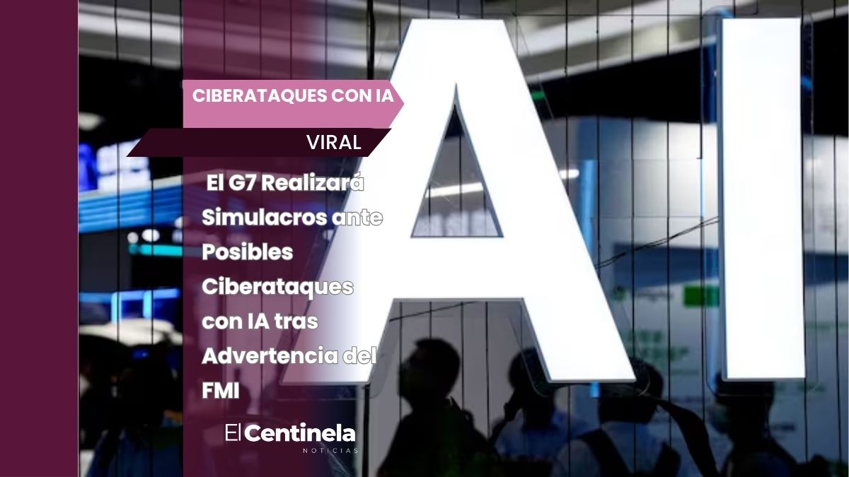 El G7 Realizará Simulacros ante Posibles Ciberataques con IA tras Advertencia del FMI