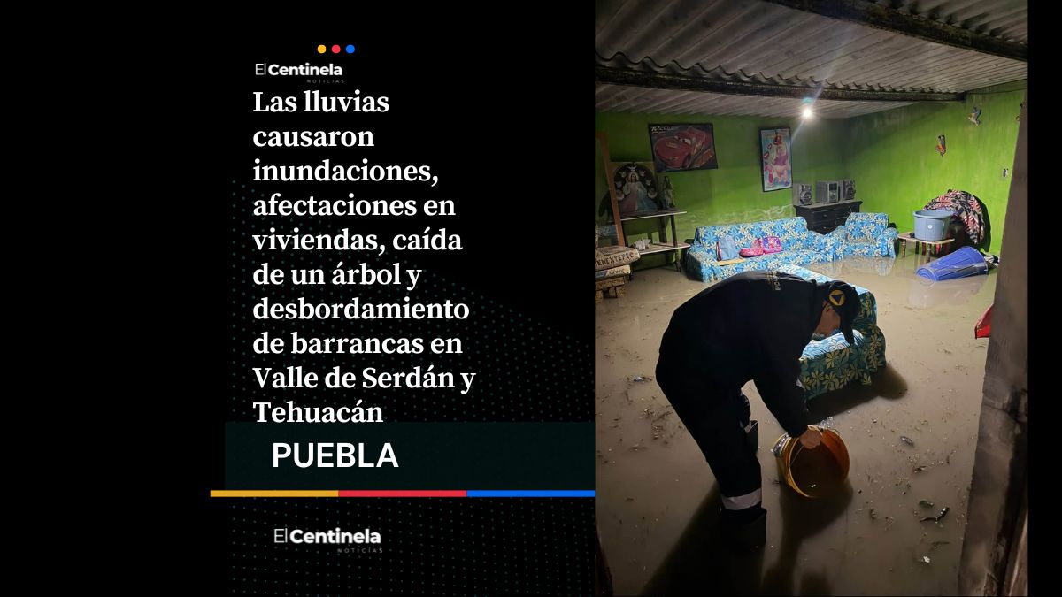 Lluvias causan inundaciones y daños en municipios del Valle de Serdán y Tehuacán