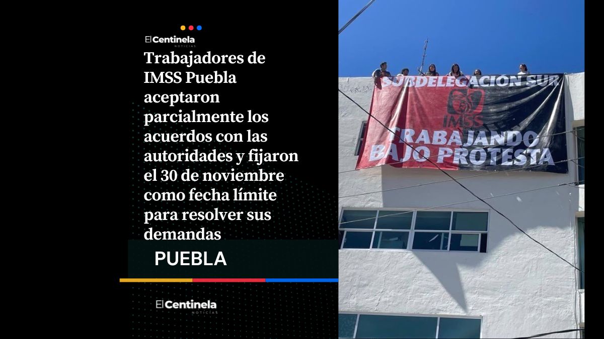 Tras protestas, trabajadores de IMSS-Bienestar Puebla dan plazo hasta noviembre para cumplir acuerdos laborales